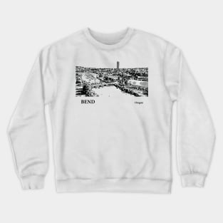 Bend Oregon Crewneck Sweatshirt